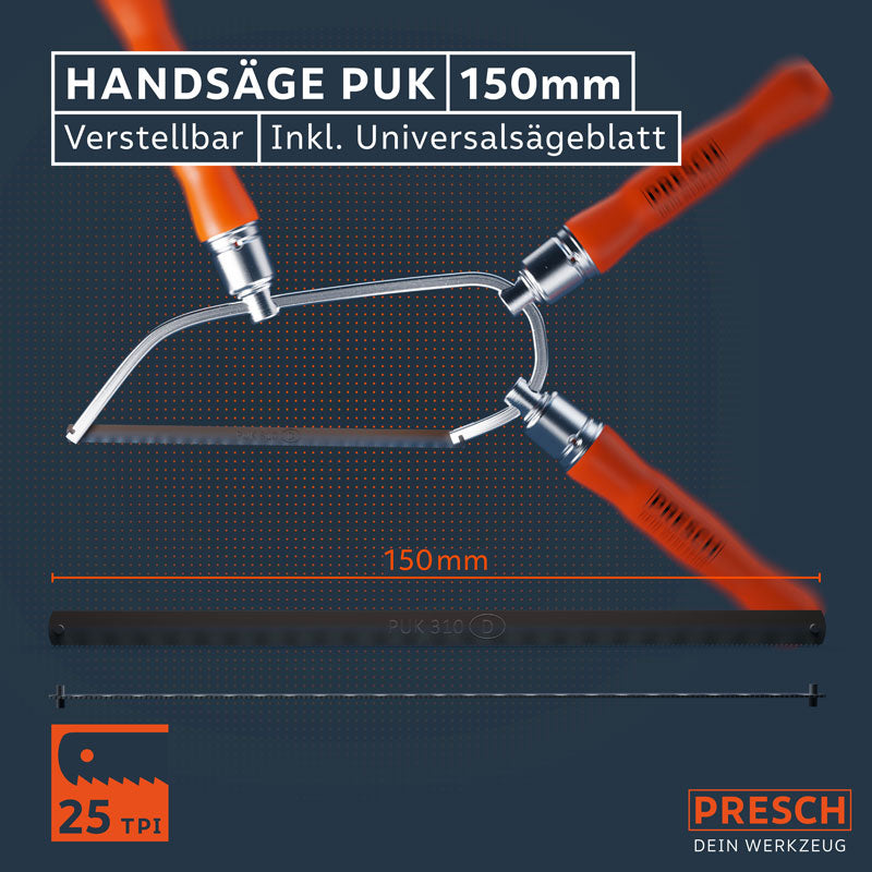 PRESCH PUK-Handsäge 150mm mit verstellbarem Rahmen und Universal-Sägeblatt