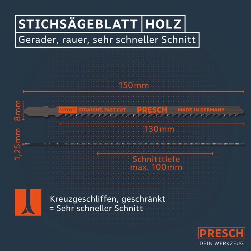 PRESCH Stichsägeblätter für Holz mit Kreuzschliff für schnellen und präzisen Schnitt.
